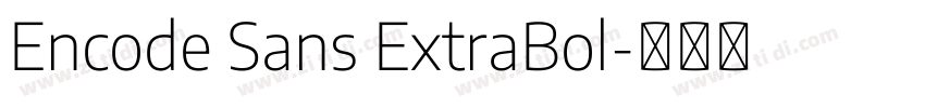 Encode Sans ExtraBol字体转换